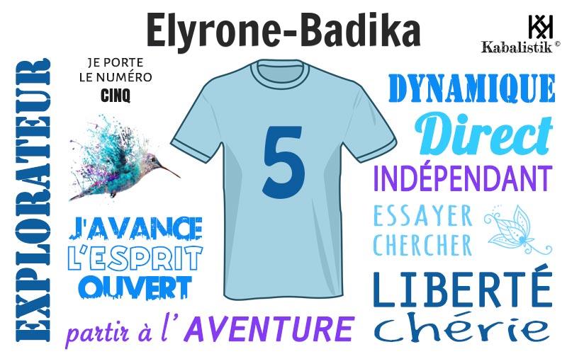 La signification numérologique du prénom Elyrone-Badika