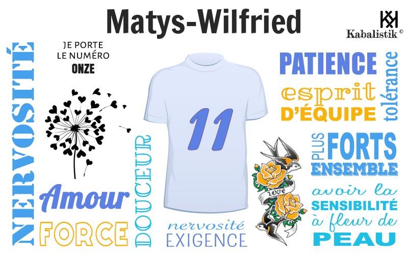 La signification numérologique du prénom Matys-Wilfried